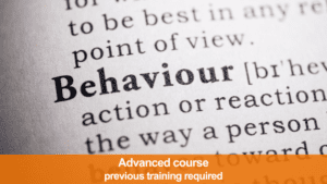 Image of behaviour in the dictionary with overlay text "Advanced course previous training required"